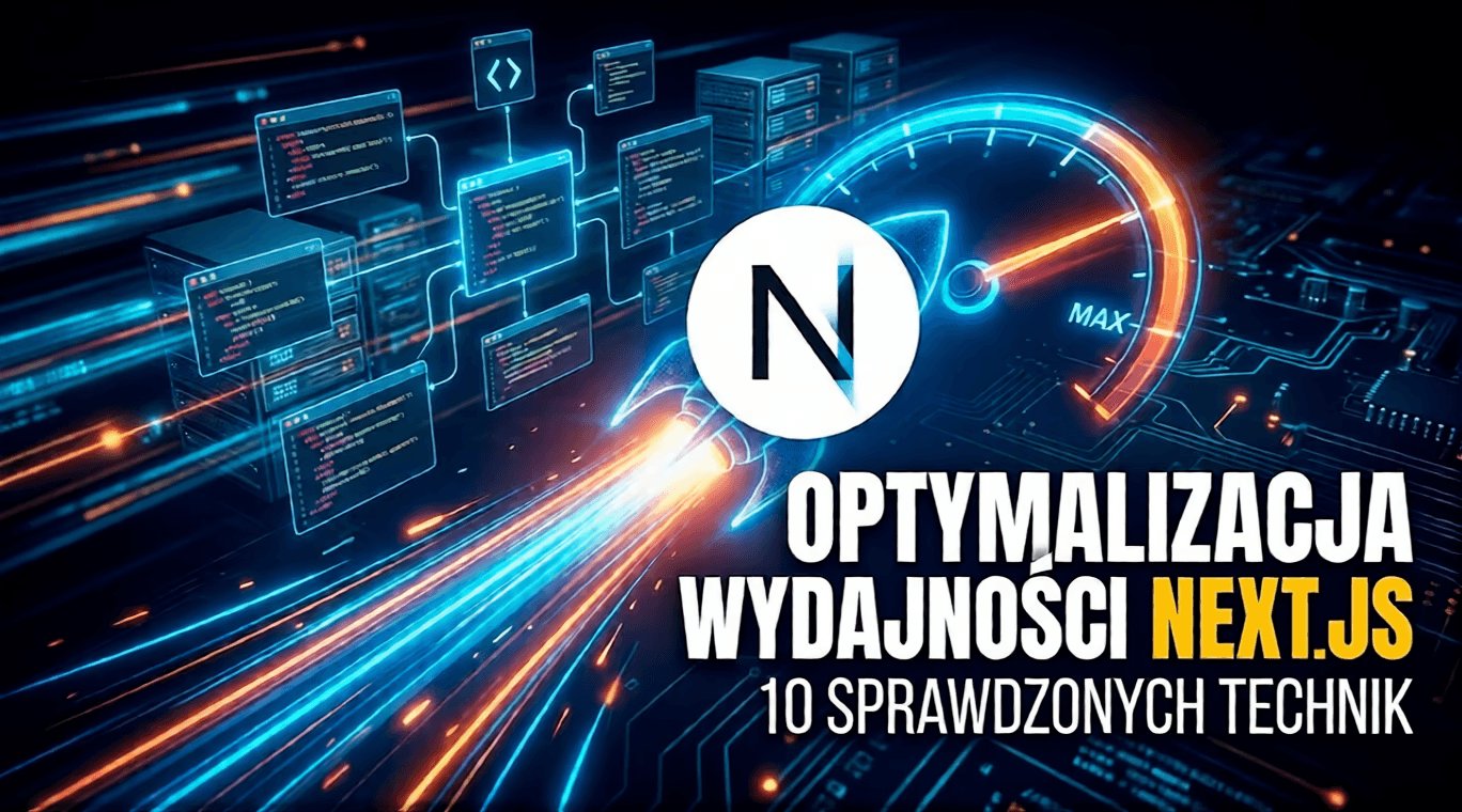 Optymalizacja wydajności Next.js